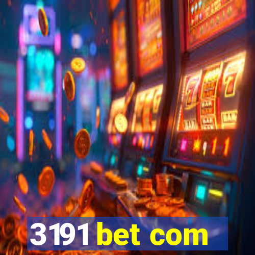 3191 bet com